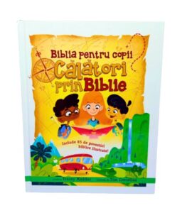 Biblia pentru copii: Calatori prin Biblie - 85 de povestiri biblice ilustrate