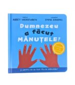 Dumnezeu a facut manutele