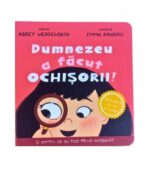 Dumnezeu a facut ochisorii