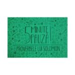 5 minute de pauză - Proverbele lui Solomon
