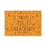 5 minute de pauză - 12 eroi ai credintei. Vechiul Testament