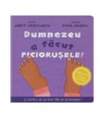 Dumnezeu a facut piciorusele