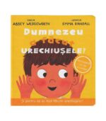 Dumnezeu a facut urechiusele