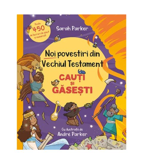 Noi povestiri din Vechiul Testament. Cauti si gasesti