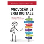 Provocarile erei digitale