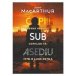 Copiii sub asediu