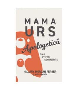 Mama urs - ghid pentru sexualitate