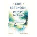 Cum sa-i invatam pe copii teologie
