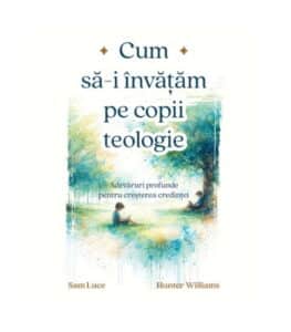 Cum sa-i invatam pe copii teologie